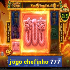 jogo chefinho 777